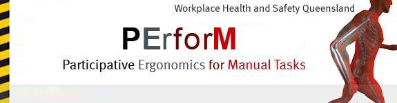 Participative Ergonomics for Manual Tasks  (PErforM)
